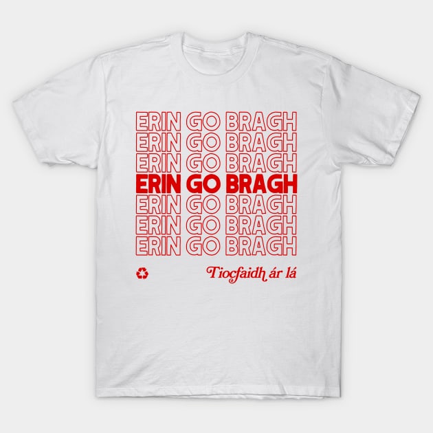 Erin Go Bragh / Original Irish Pride Design T-Shirt by feck!